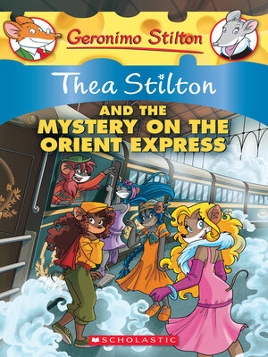 cover image of Thea Stilton and the Mystery on the Orient Express